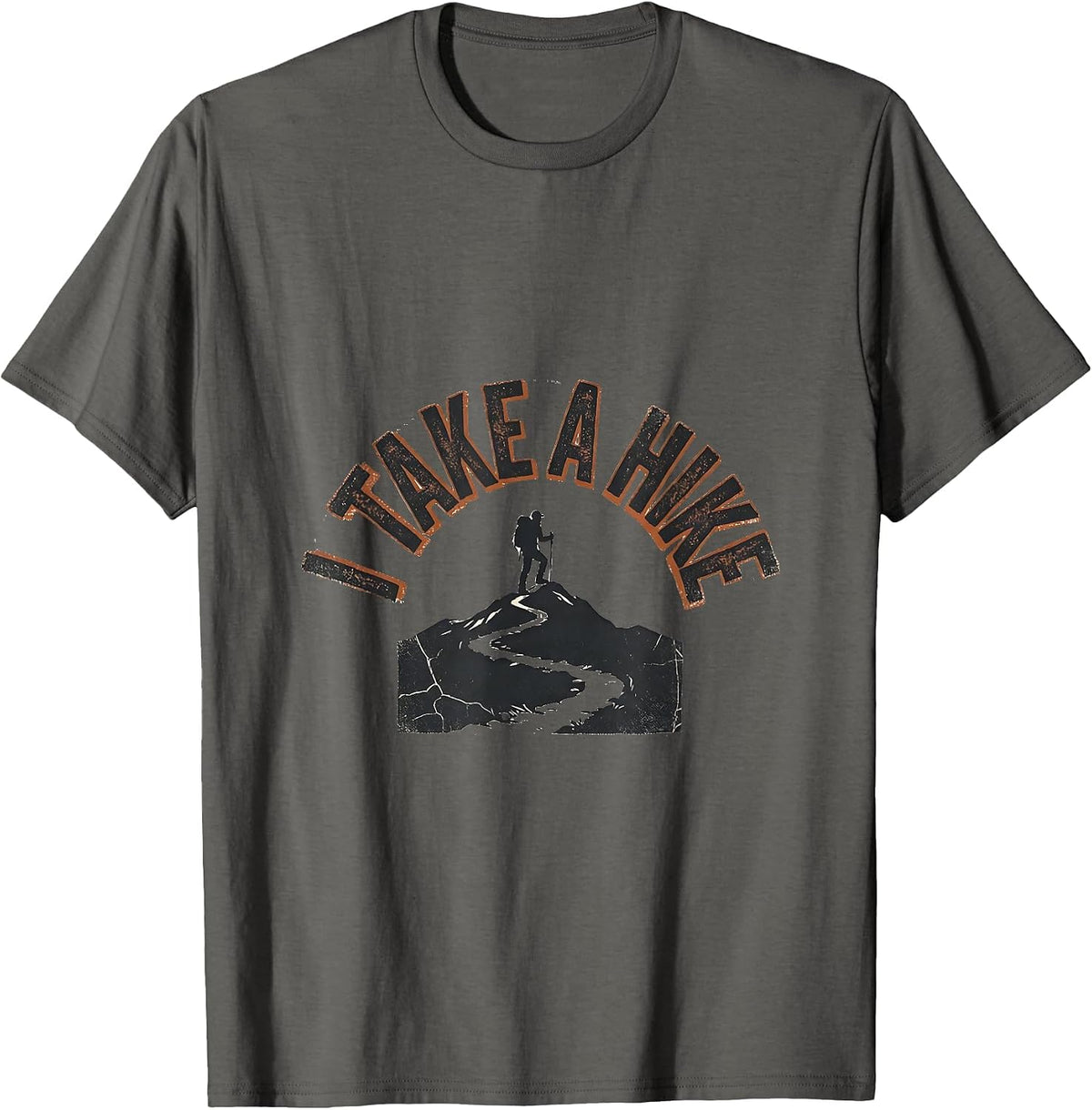 I Take A Hike Distressed Funny Camping RV Hiker Gift T-Shirt - Asphalt Grey
