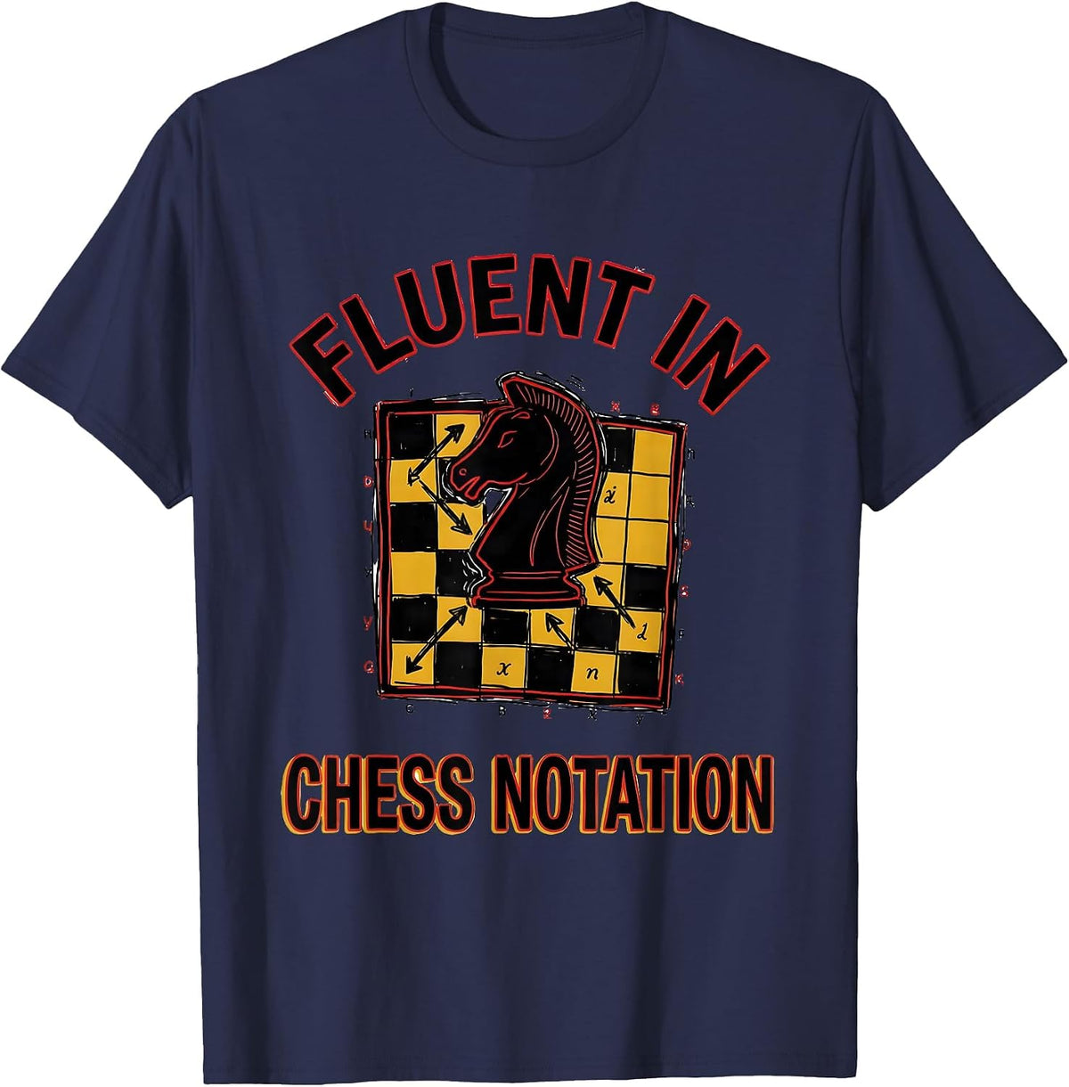 Fluent In Chess Notation Funny Math Teacher Chess Lover Gift T-Shirt - Navy Blue