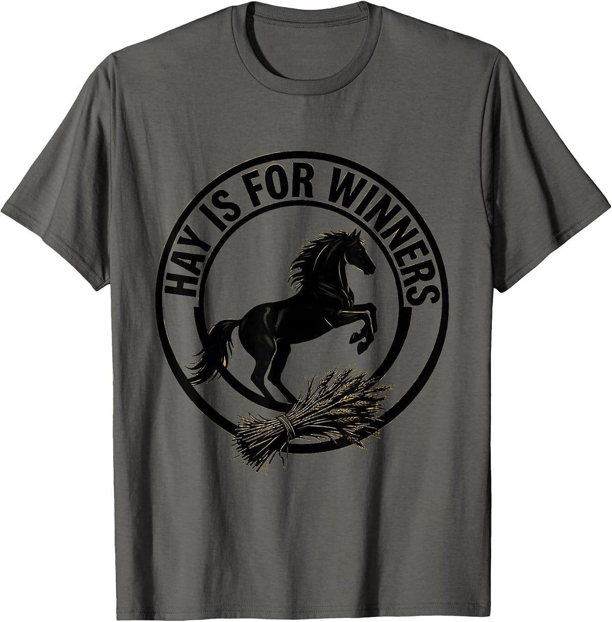 Hay Is For Winners Equestrian Riding Design T-Shirt - Asphalt Grey