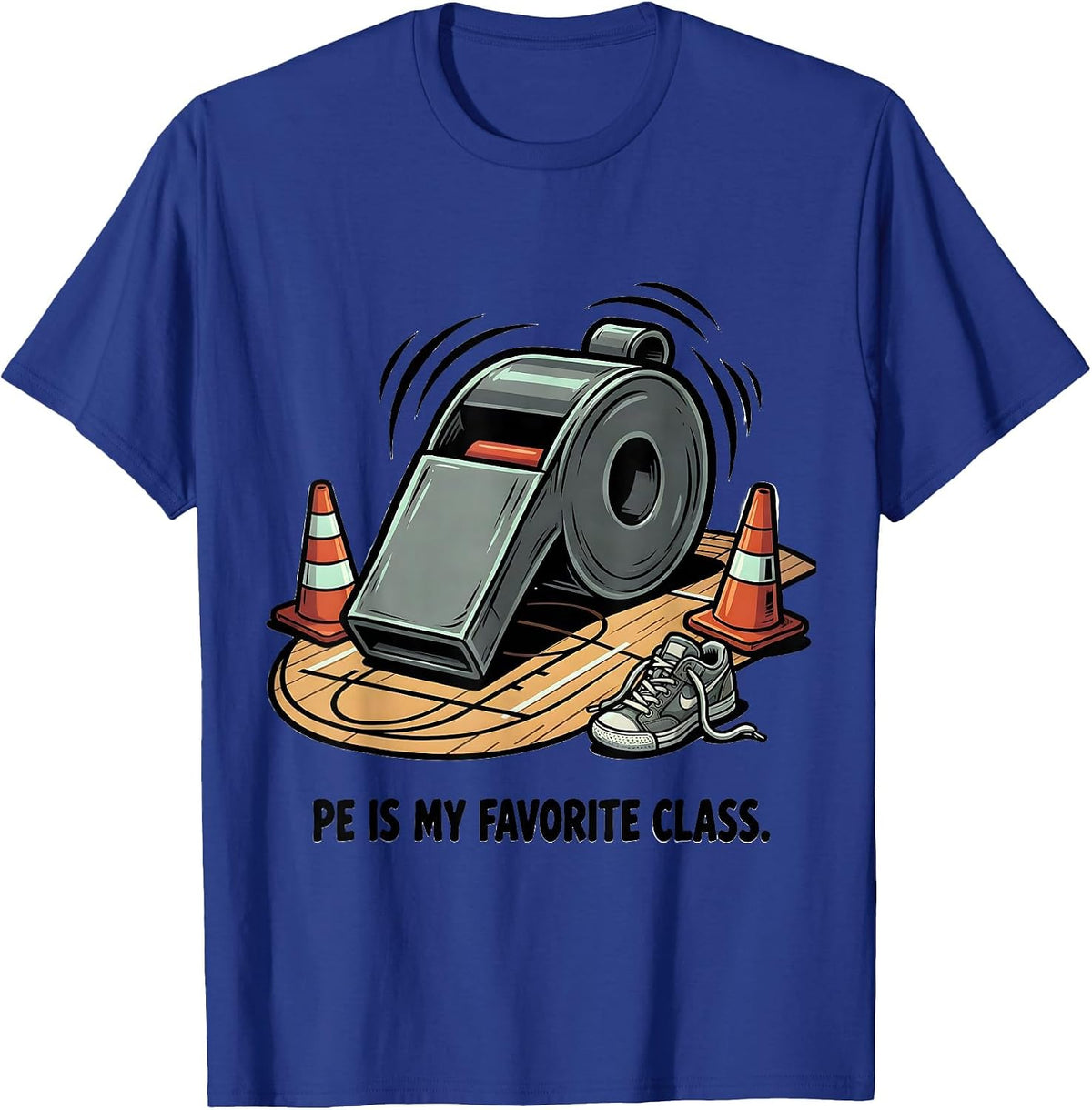 Men's PE Is My Favorite Class Funny PE Teacher Gym Coach Back T-Shirt - Royal Blue