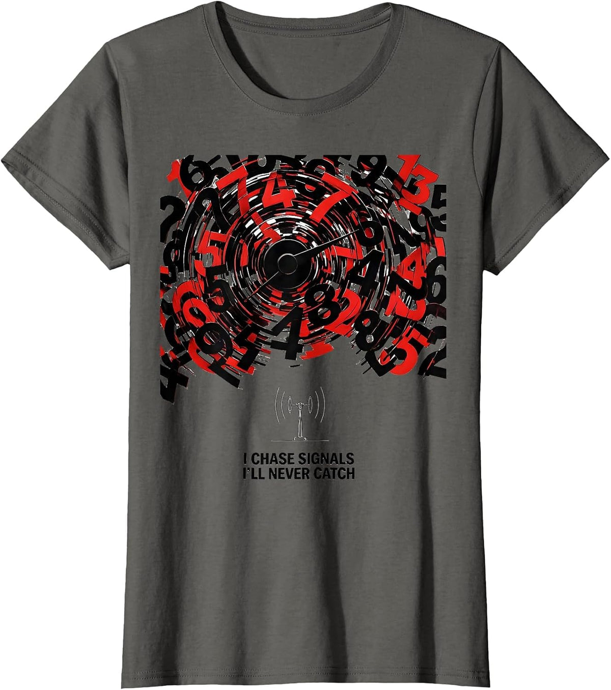 Women's I Chase Signals I'll Never Catch Funny Ham Radio Operator T-Shirt - Asphalt Grey