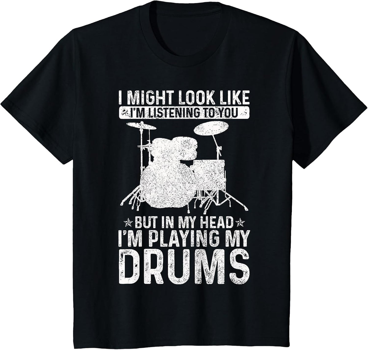 I Might Look Like I'm Listening Playing Drums Funny Drummer T-Shirt - Black