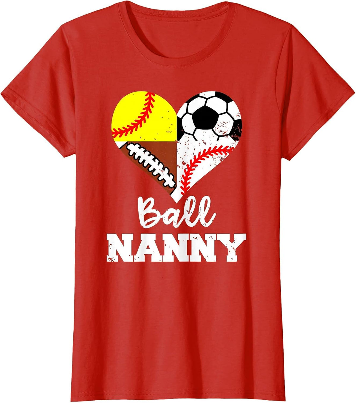 Ball Nanny Soccer Football Baseball Softball Player T-Shirt - Red