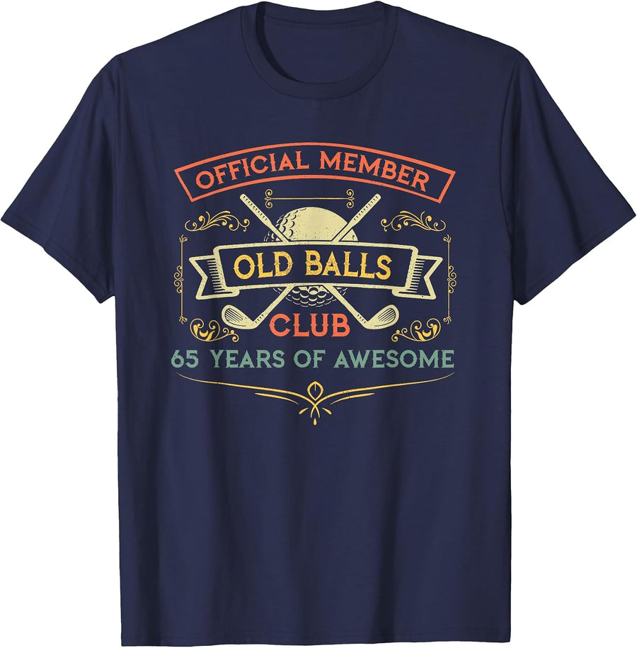 Funny 65th Birthday Old Balls Club 65 Year Old Golfer T-Shirt - Navy Blue