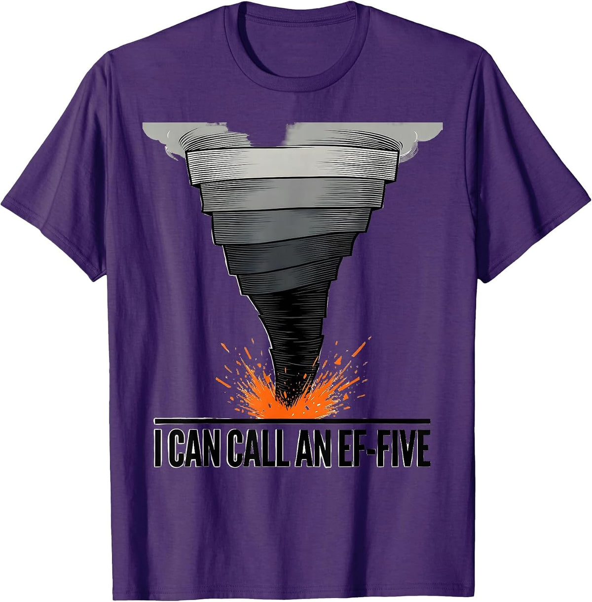Men's I Can Call An EF-Five Funny Tornado Storm Chaser Meteorology T-Shirt - Purple