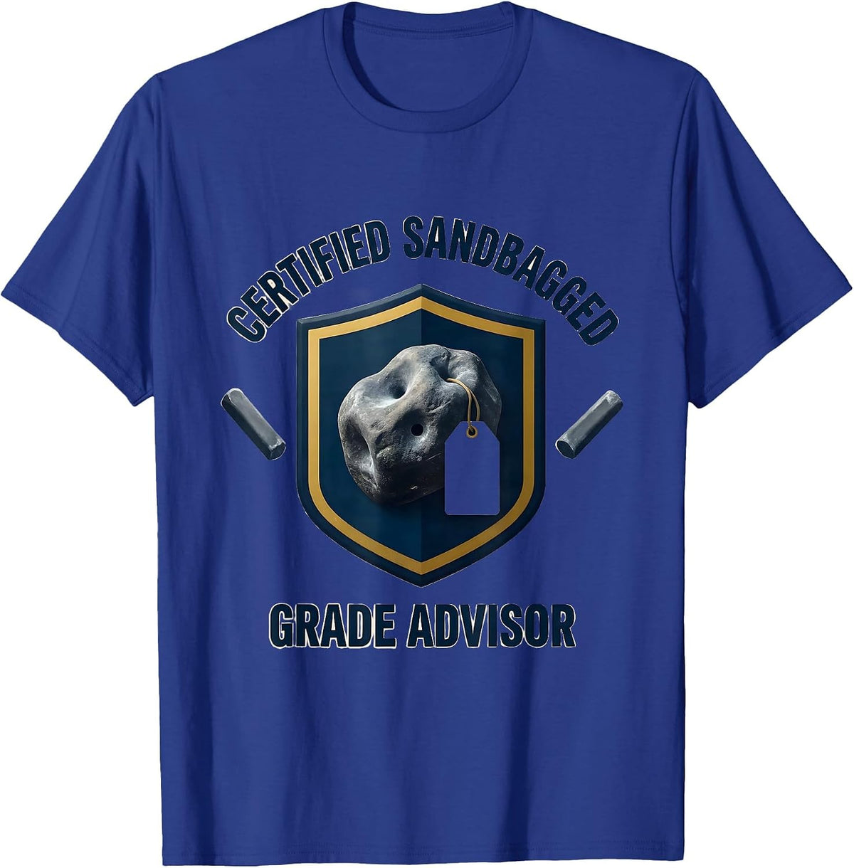 Certified Sandbagged Grade Advisor Funny Rock Climbing T-Shirt - Royal Blue