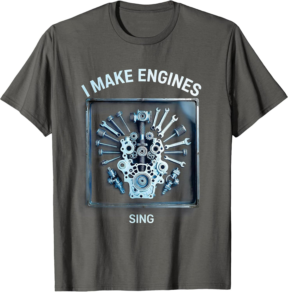 I Make Engines Sing Mechanic Design T-Shirt - Asphalt Grey