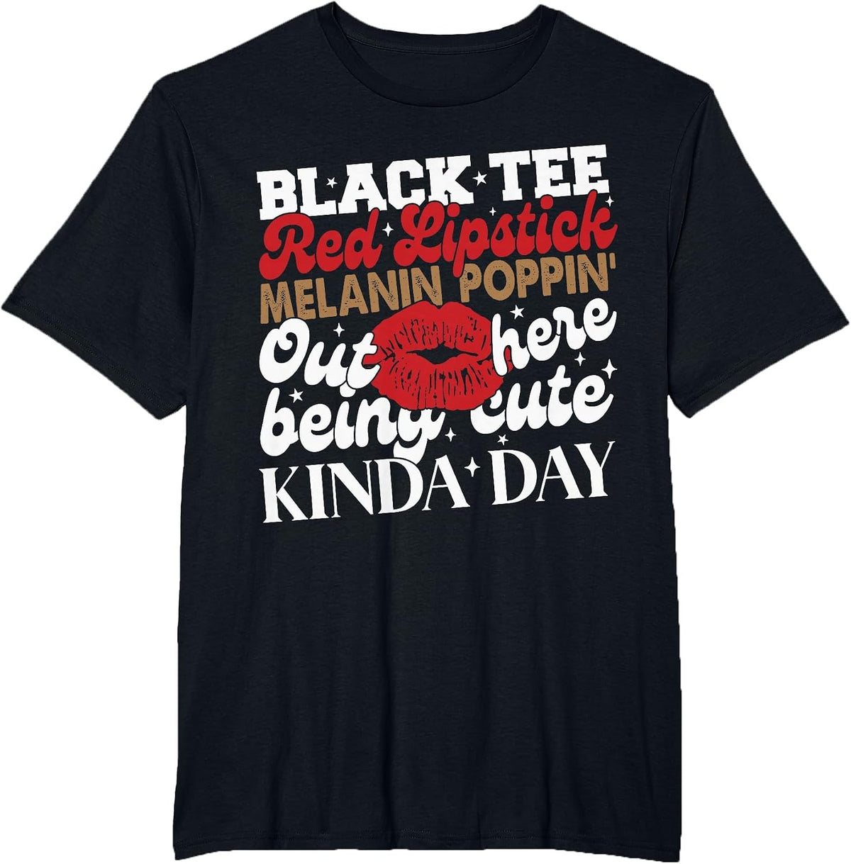Black Tee Red Lipstick Melanin Juneteenth Black History T-Shirt - Black