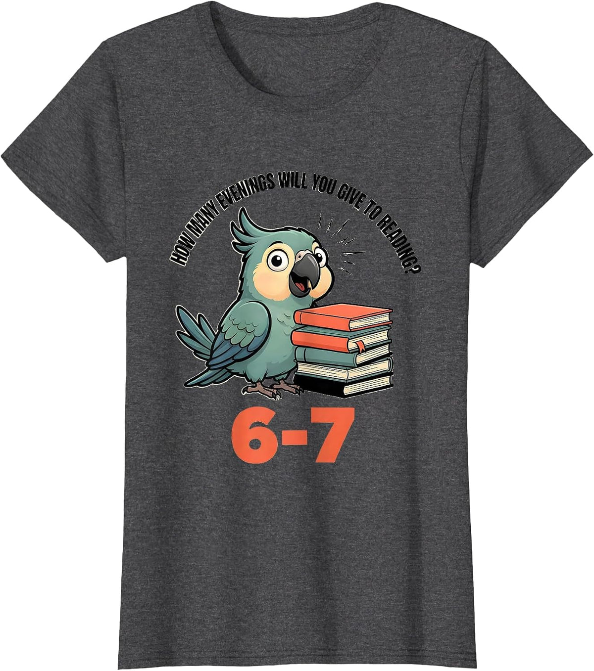 Women's How Many Evenings Will You Give To Reading? 6-7 Teacher T-Shirt - Dark Heather Grey