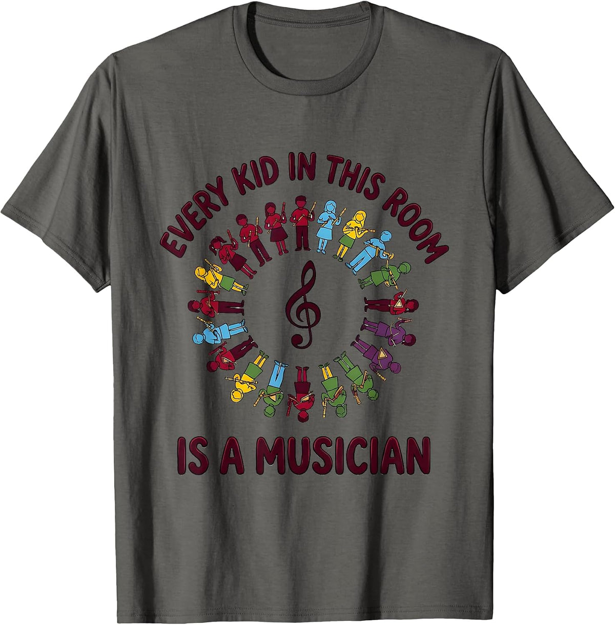 Every Kid In This Room Is A Musician Colorful Music Teacher T-Shirt - Asphalt Grey
