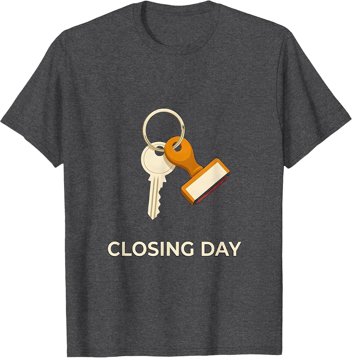 Men's Closing Day Realtor Real Estate Agent Humor Gift T-Shirt - Dark Heather Grey