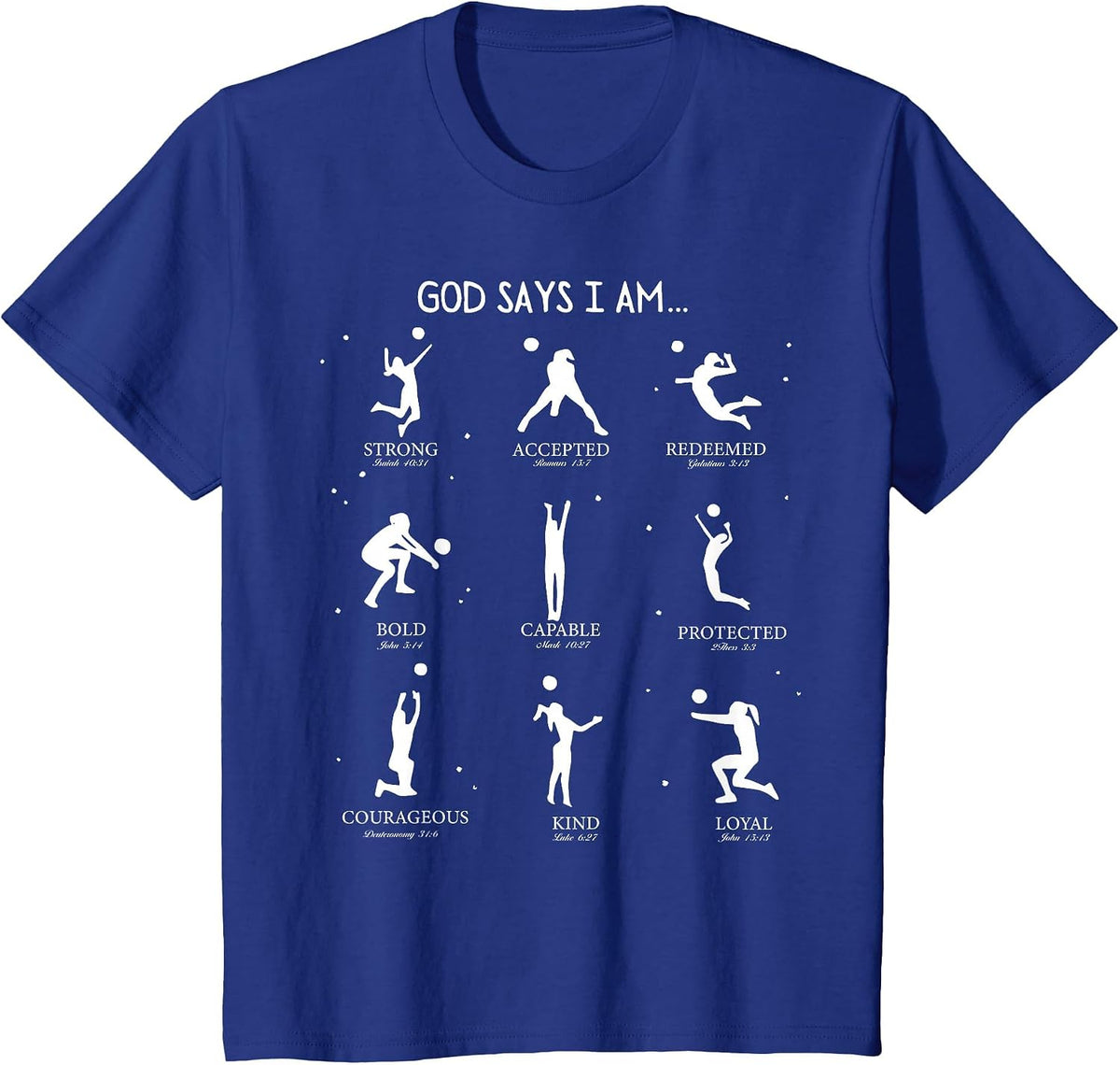 God Says I Am Christian Bible Verse Religious Volleyball T-Shirt - Royal Blue