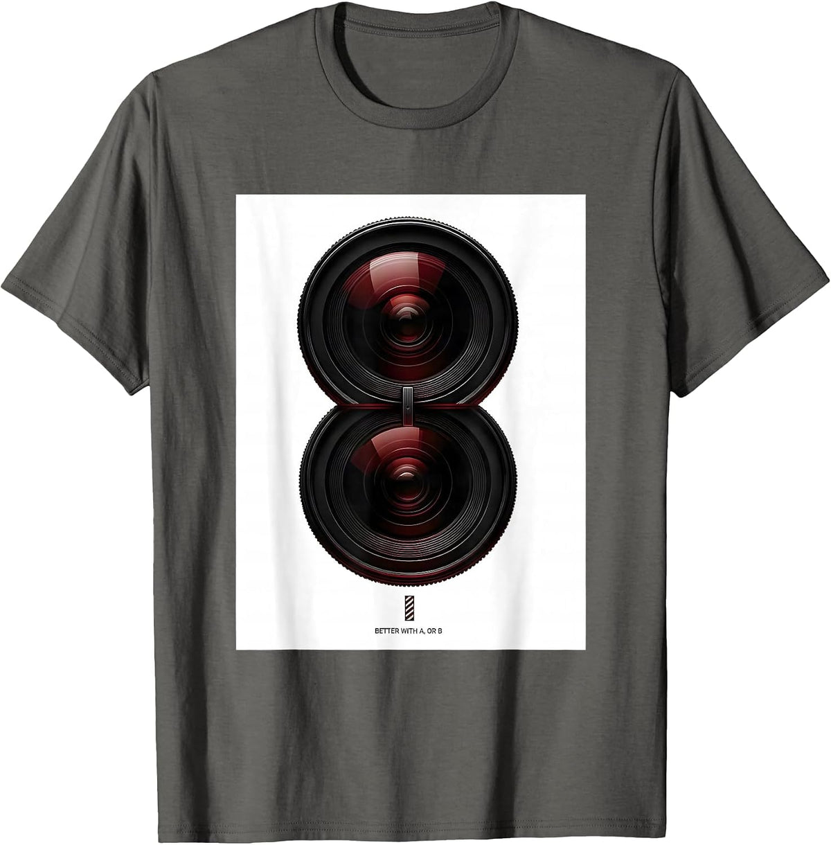 Better With A, Or B Funny Optometrist Eye Doctor Gift T-Shirt - Asphalt Grey