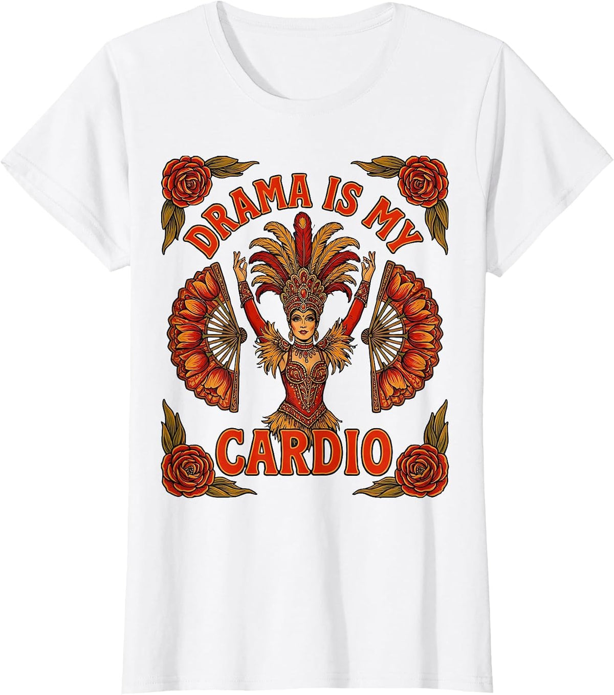 Drama Is My Cardio Showgirl Life Design T-Shirt - White