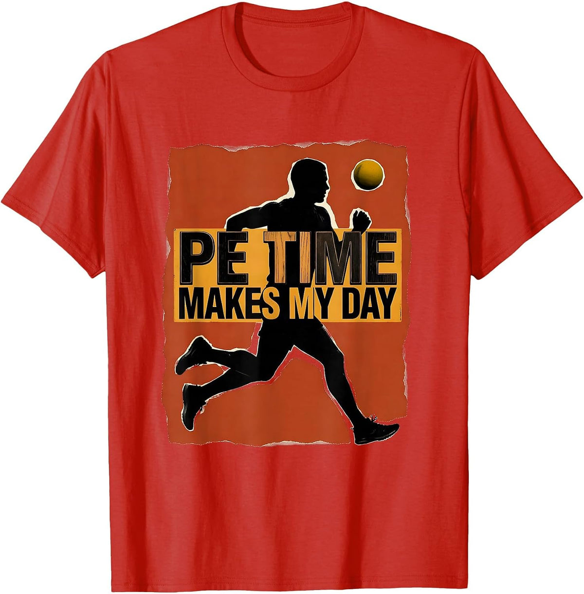 Men's PE Time Makes My Day Funny PE Teacher Back To School T-Shirt - Red