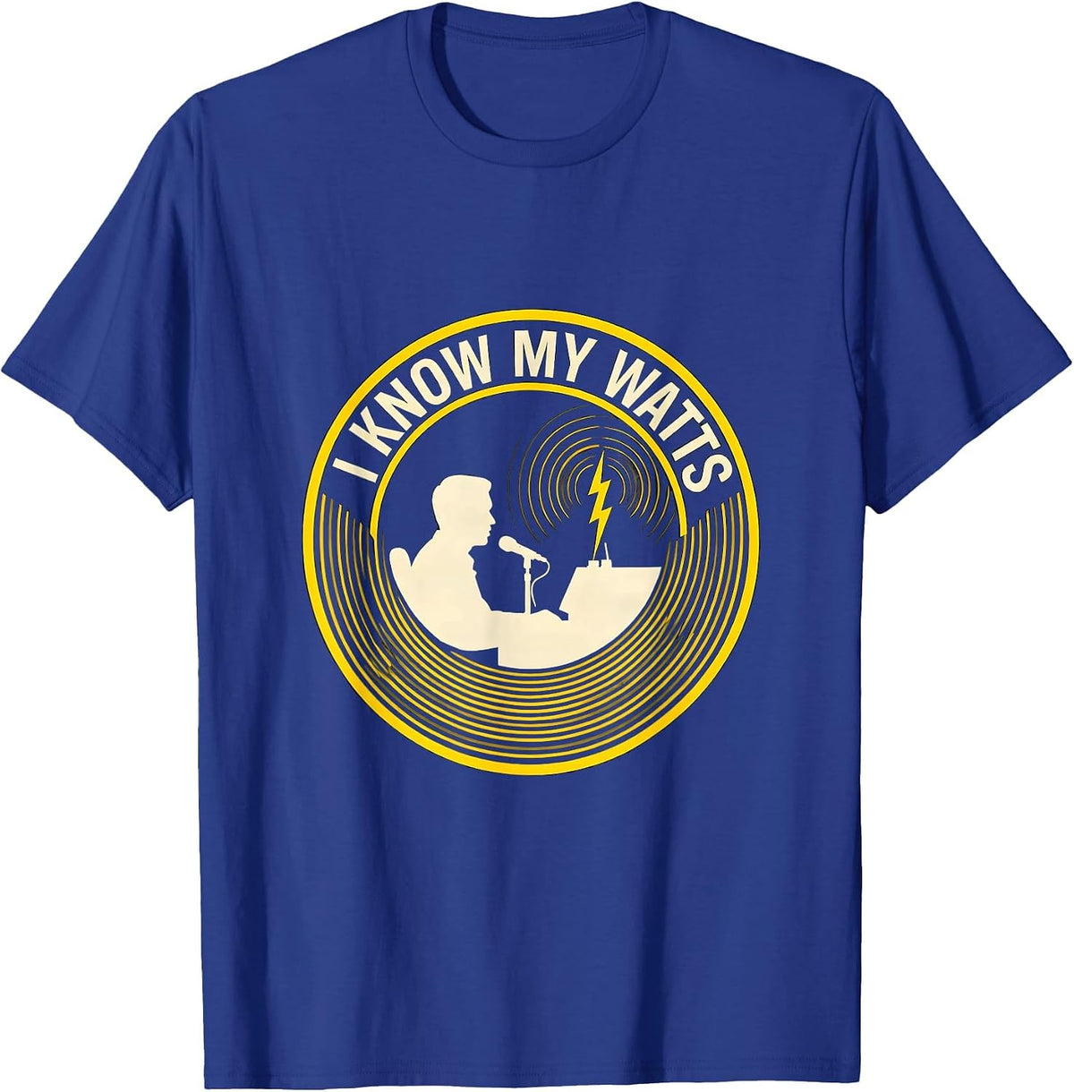 Men's I Know My Watts Ham Radio Operator Hobbyist Pride Humor T-Shirt - Royal Blue