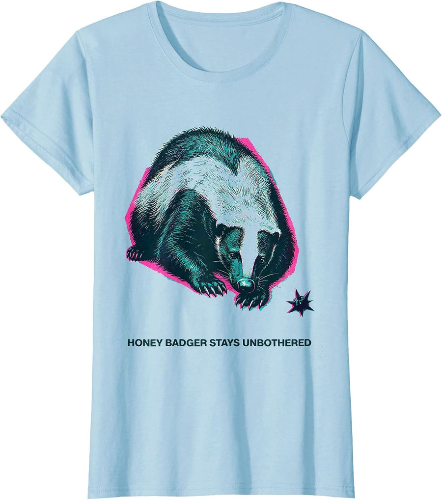 Women's Honey Badger Stays Unbothered Funny Animal Lover Humor T-Shirt - Baby Blue