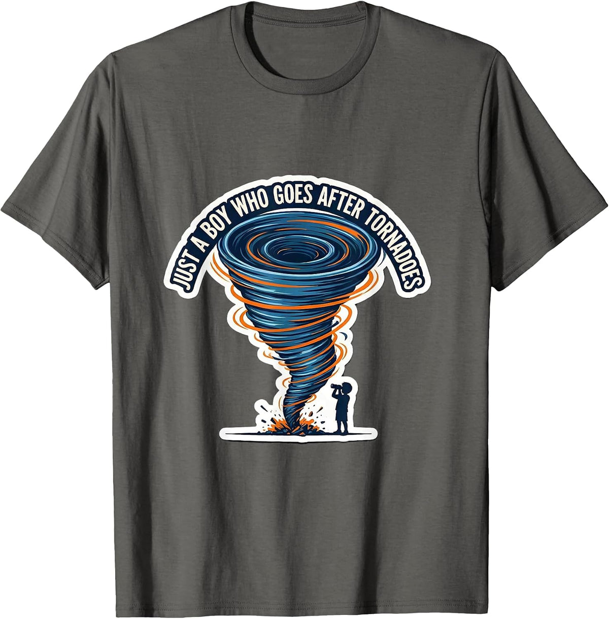 Men's Just A Boy Who Goes After Tornadoes Funny Storm Chaser T-Shirt - Asphalt Grey