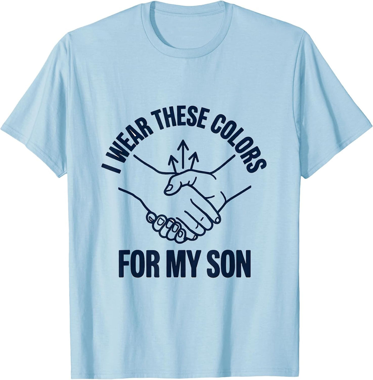 Men's I Wear These Colors For My Son Down Syndrome Awareness T-Shirt - Baby Blue