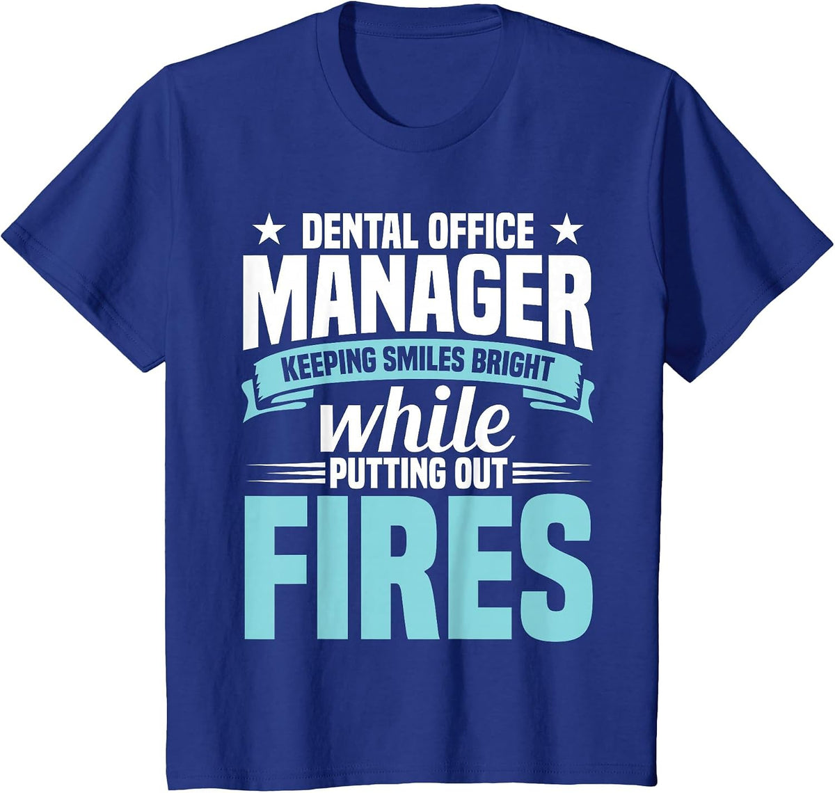 Cute Appreciation Day Dental Office Manager Assistant T-Shirt - Royal Blue