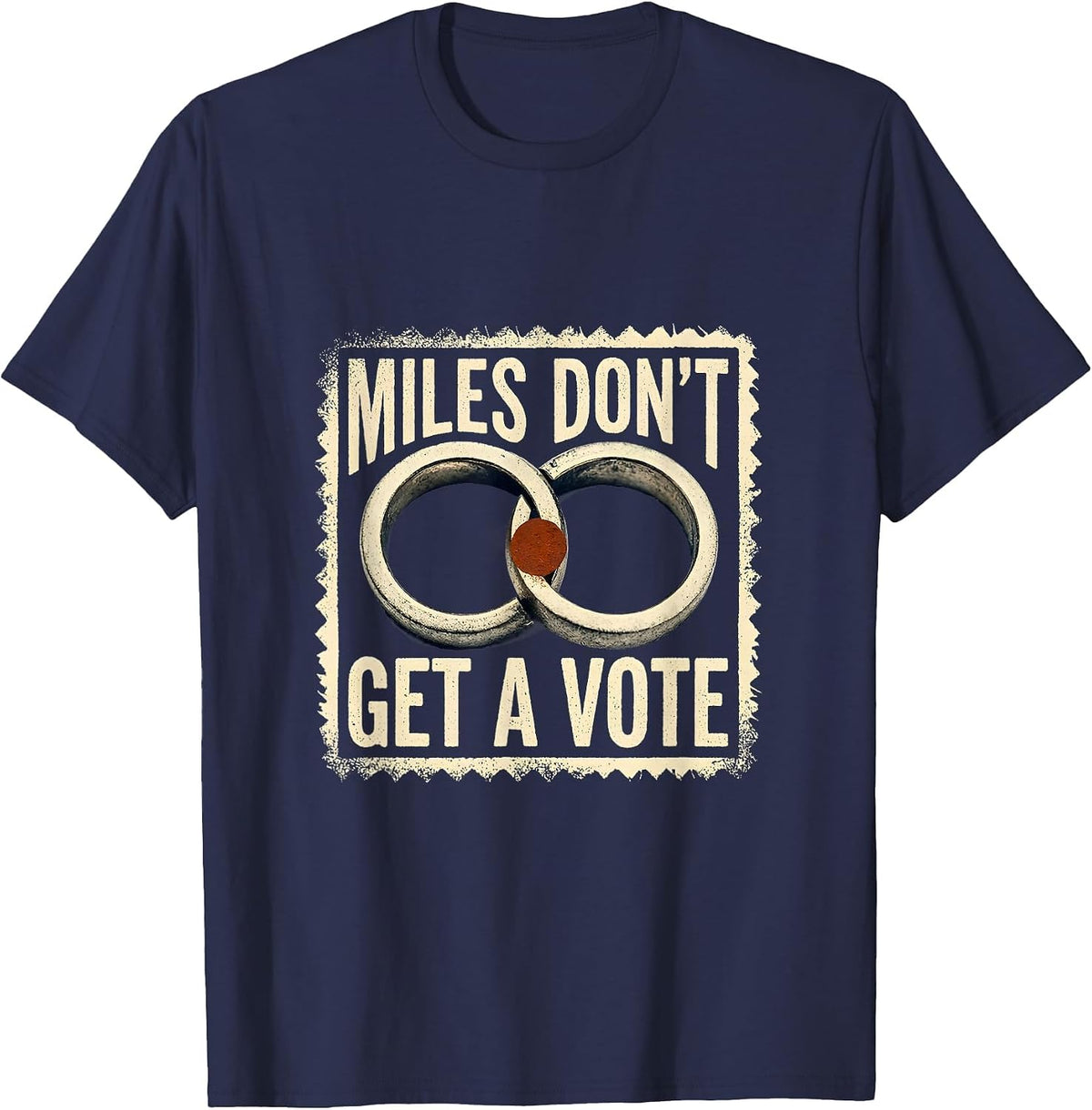Men's Miles Don't Get A Vote Rubber Stamp Sister Sibling Bond T-Shirt - Navy Blue