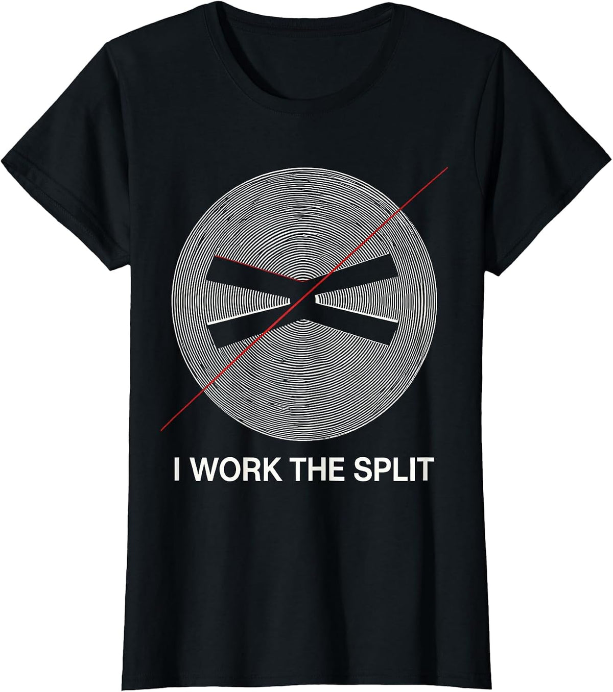 Women's I Work The Split Op Art Moire Ham Radio Operator Hobby Humor T-Shirt - Black
