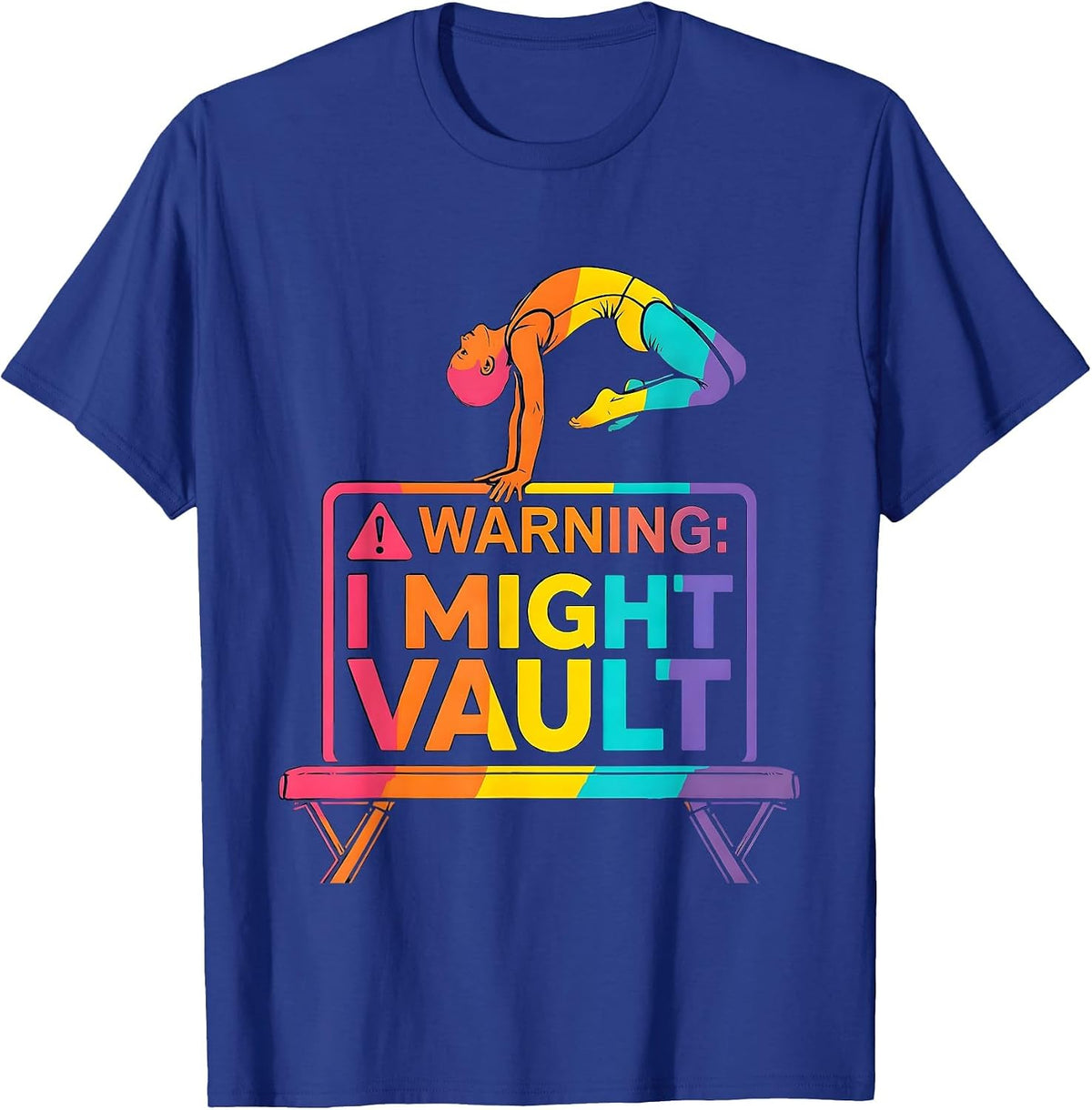 Men's Warning: I Might Vault Colorful Gymnastics Gift for Girls T-Shirt - Royal Blue