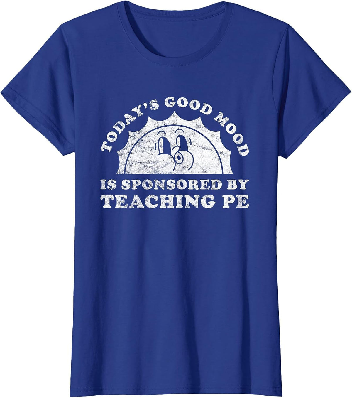 Funny Cute Retro Vintage Teaching PE or Gym Teacher T-Shirt - Royal Blue