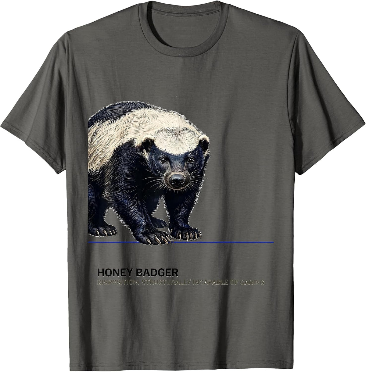 Men's Honey Badger — Disposition: Structurally Incapable Of Caring T-Shirt - Asphalt Grey