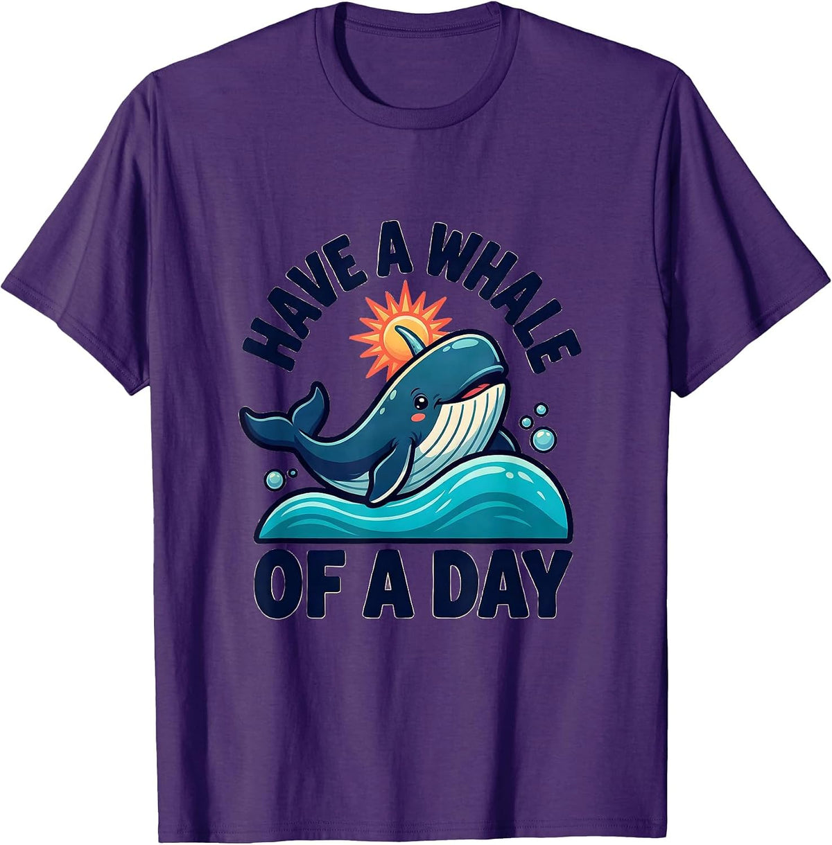 Have A Whale Of A Day Funny Narwhal Ocean Wildlife Humor T-Shirt - Purple