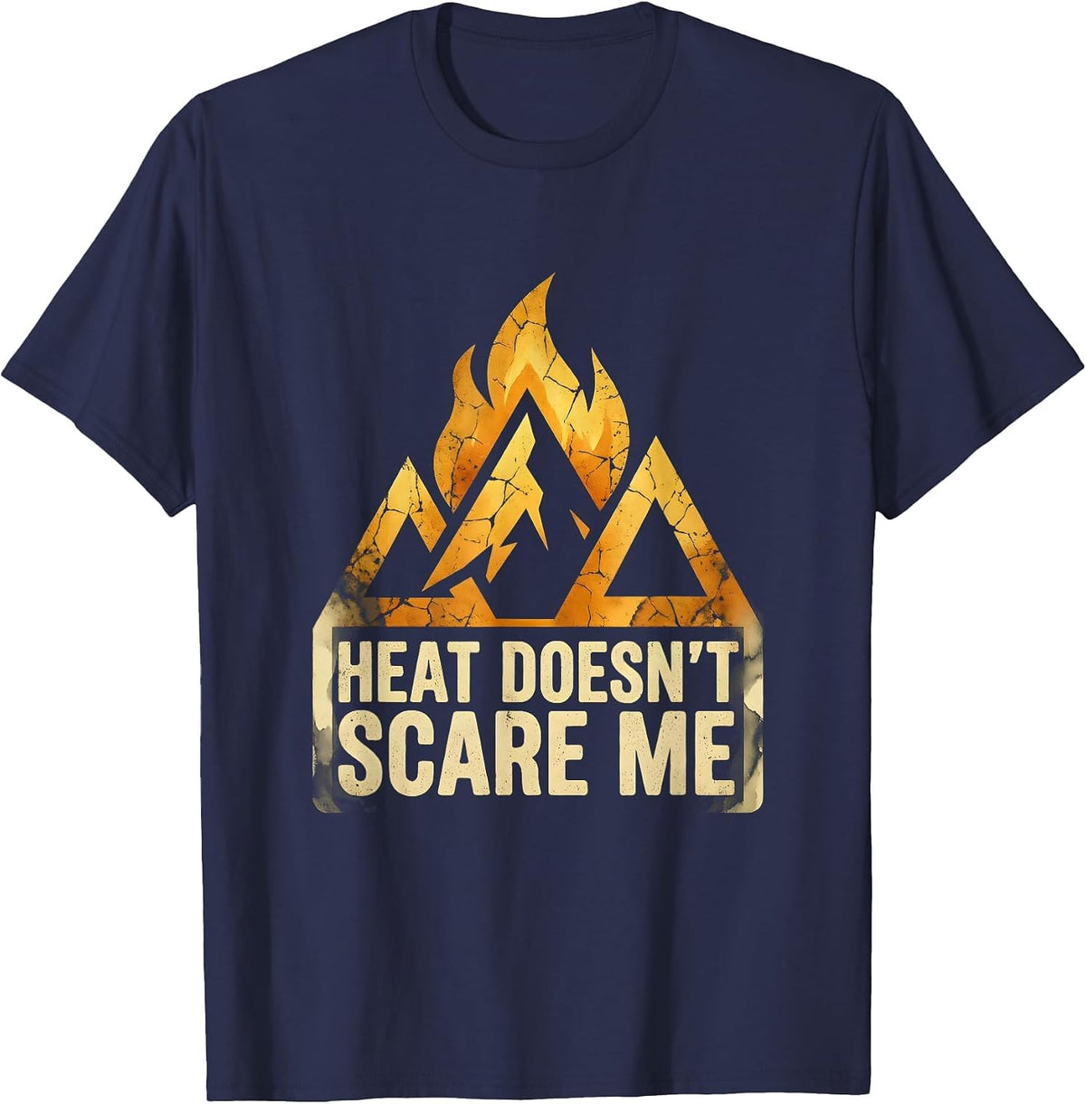Heat Doesn't Scare Me Firefighter Design T-Shirt - Navy Blue