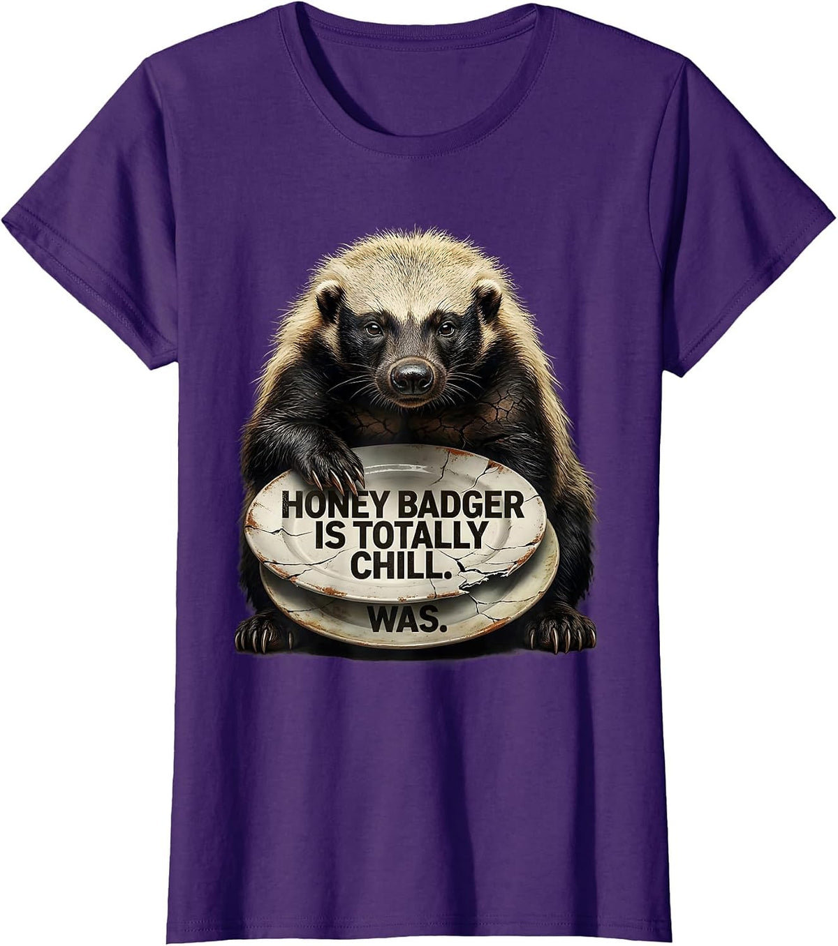 Women's Honey Badger Is Totally Chill Was Funny Animal Lover Humor T-Shirt - Purple