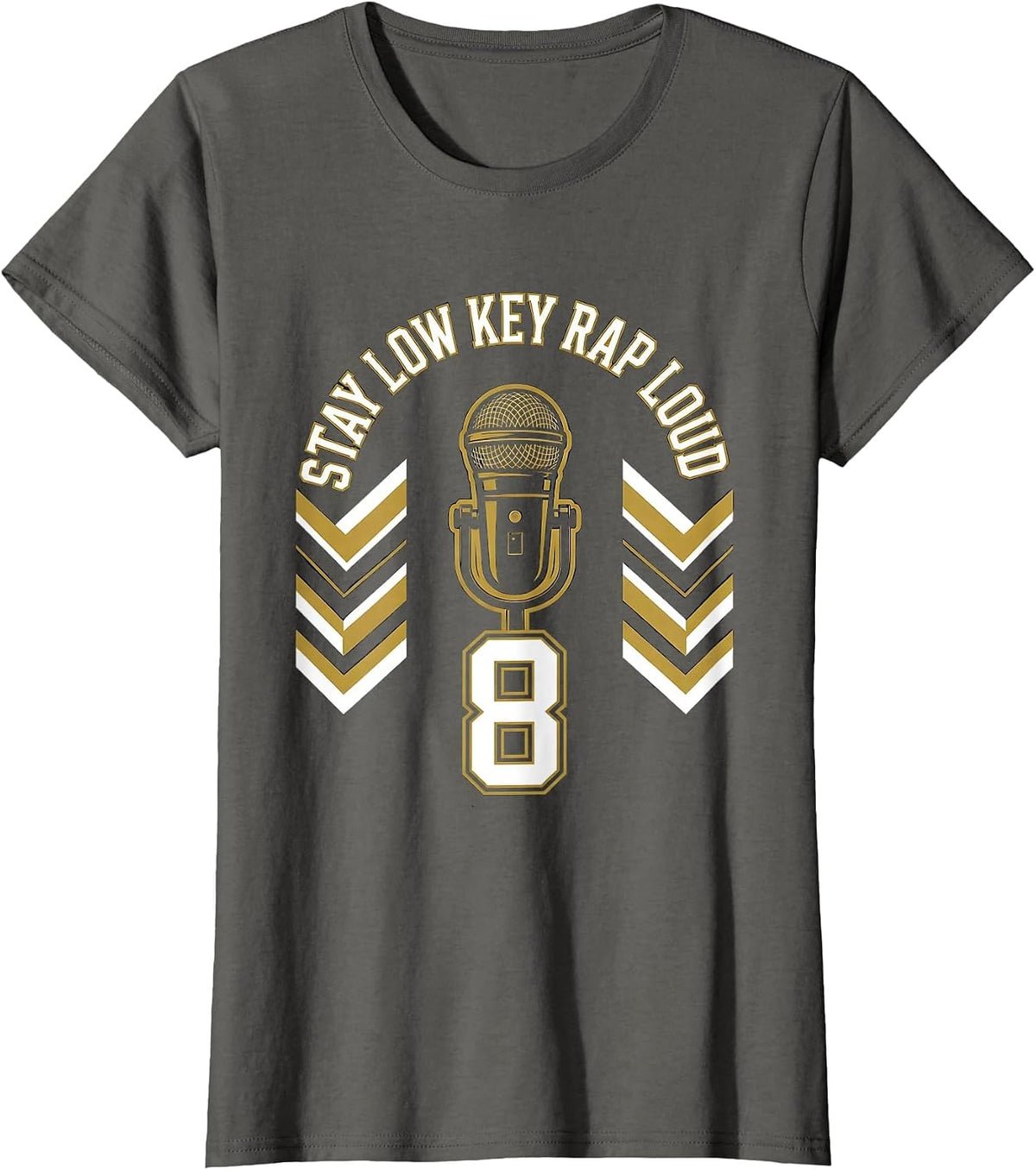 Women's Stay Low Key Rap Loud Hip Hop Graphic Design T-Shirt - Asphalt Grey