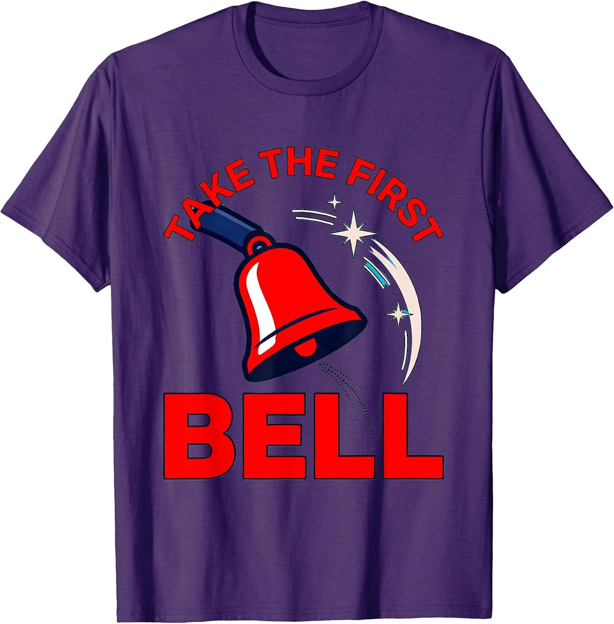 TAKE THE FIRST BELL Funny School Teacher Back To School T-Shirt - Purple
