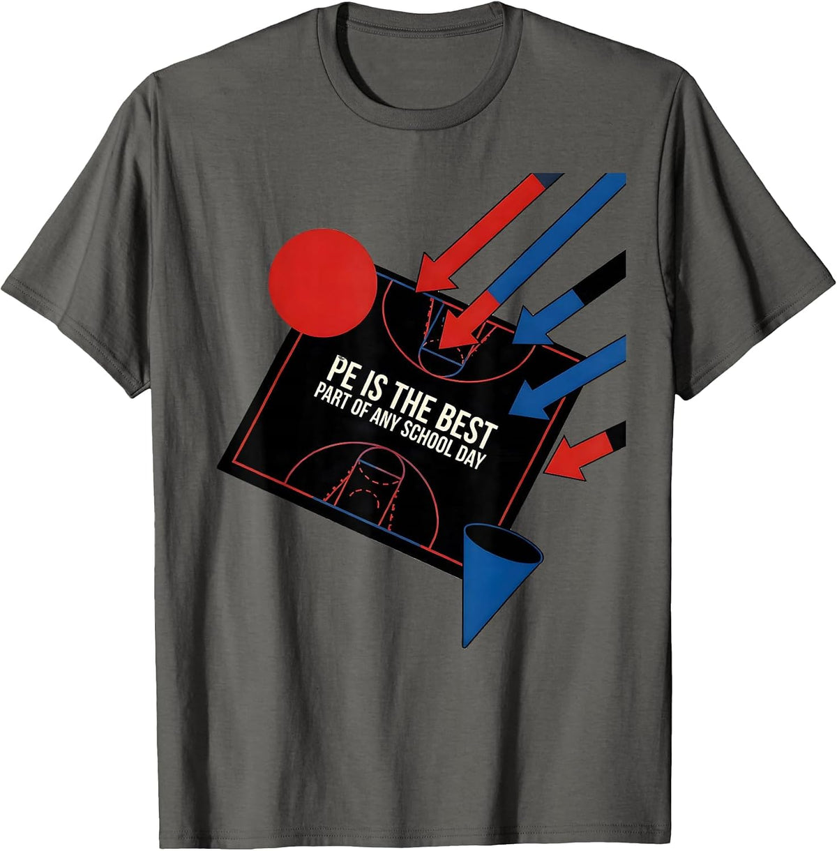 PE Is The Best Part Of Any School Day Gym Teacher Coach Back T-Shirt - Asphalt Grey