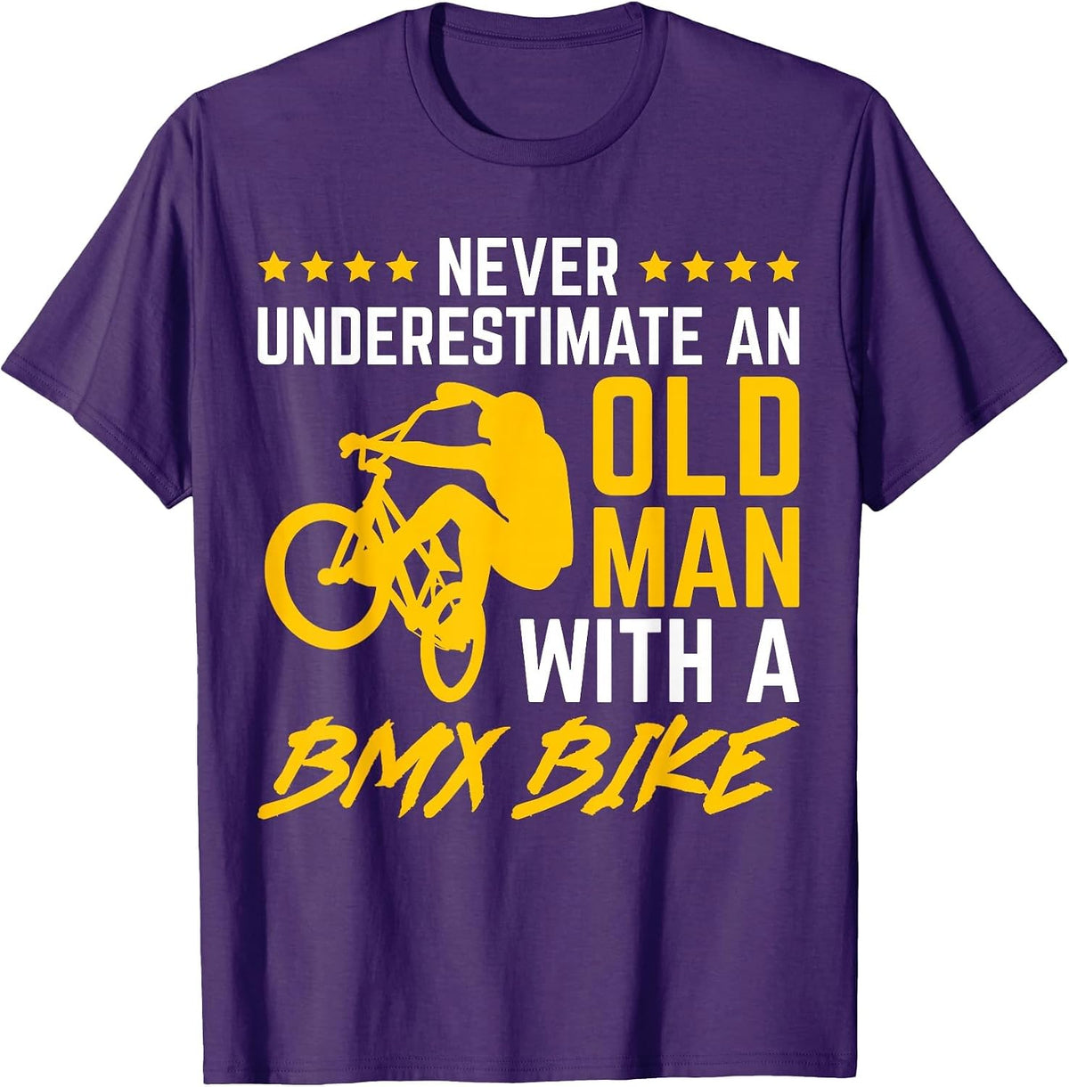 Never Underestimate an Old Man with A BMX Bike Bicycling T-Shirt - Purple