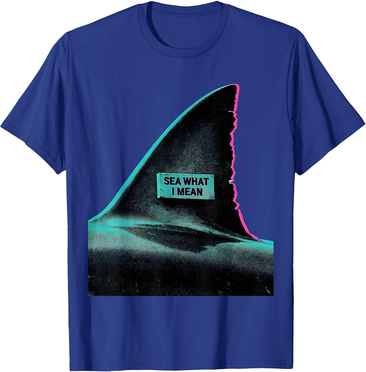Sea What I Mean Risograph Shark Humor Ocean Animal Lover T-Shirt - Royal Blue