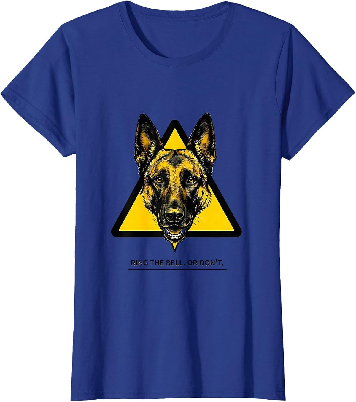 Women's Ring The Bell Or Don't Belgian Malinois Owner Funny Dog Mom T-Shirt - Royal Blue