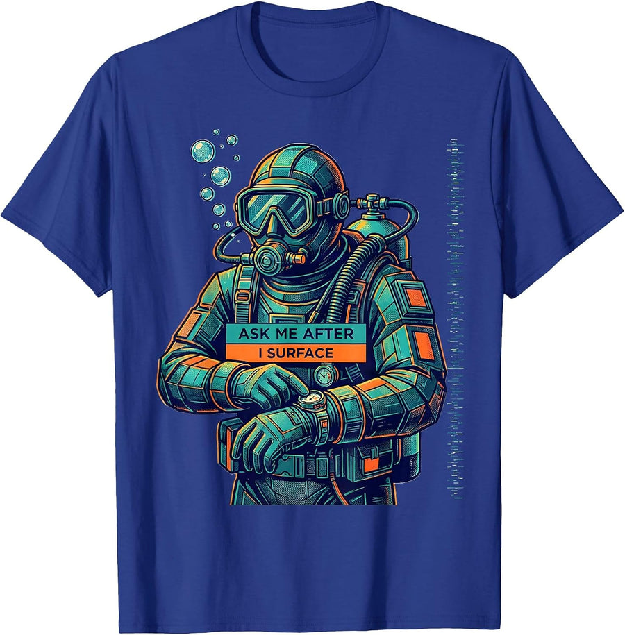 Ask Me After I Surface Risograph Scuba Diver Gift T-Shirt - Royal Blue