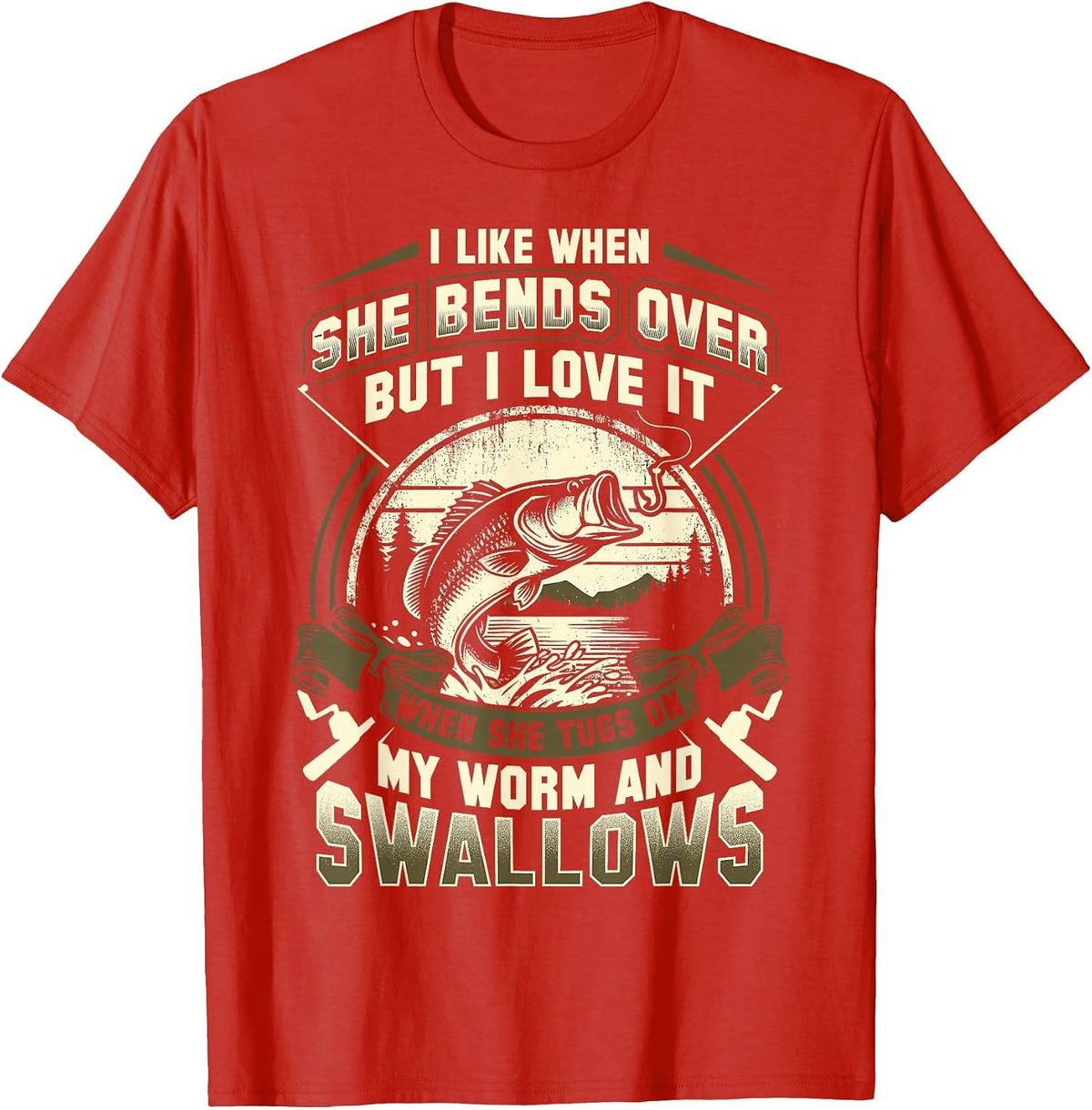 I Like When She Bends Over But I Love It When She Tugs On My T-Shirt - Red