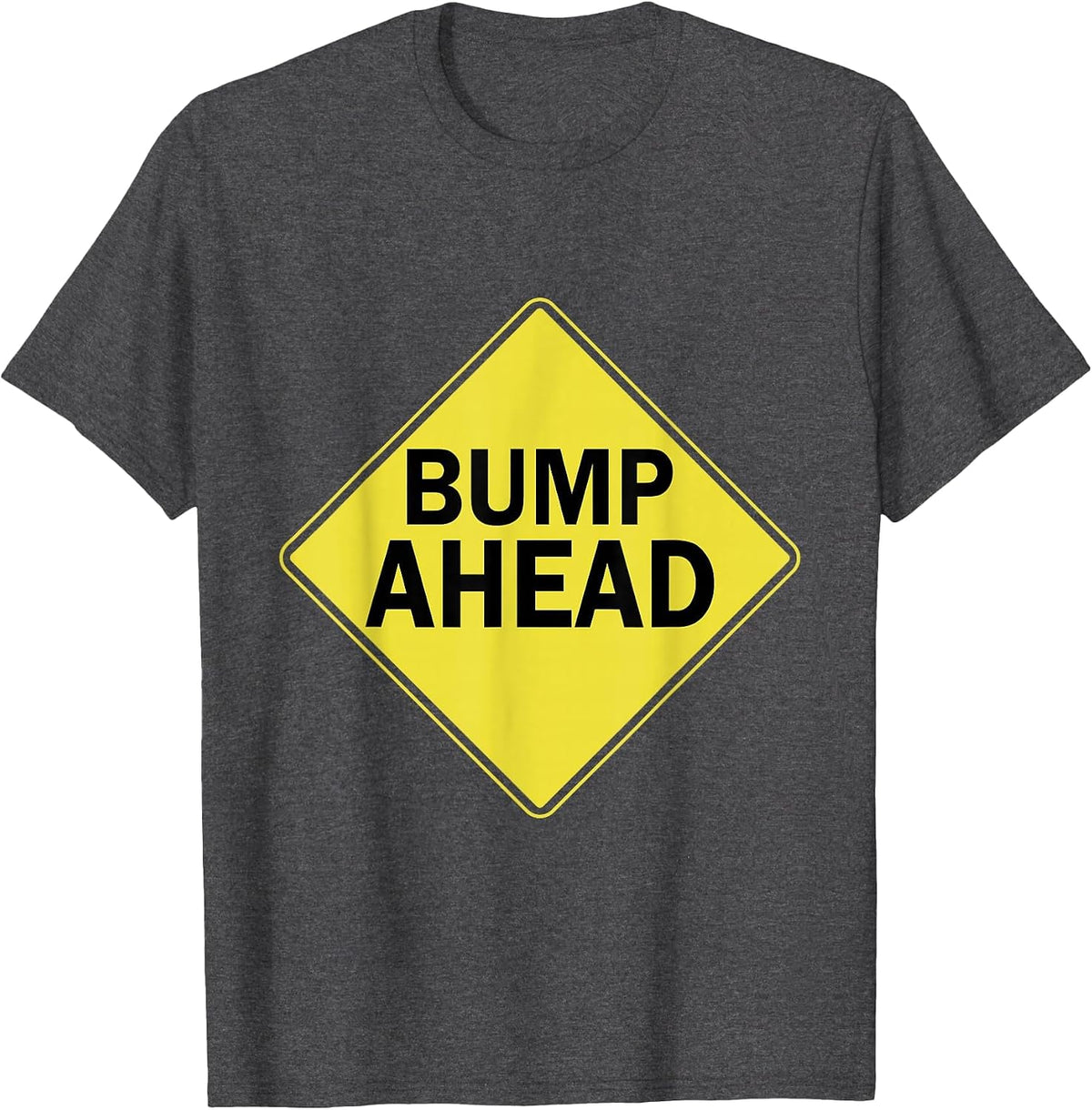 mom tee First Bump tee Bump Ahead Pregnancy Costume T-Shirt - Dark Heather Grey