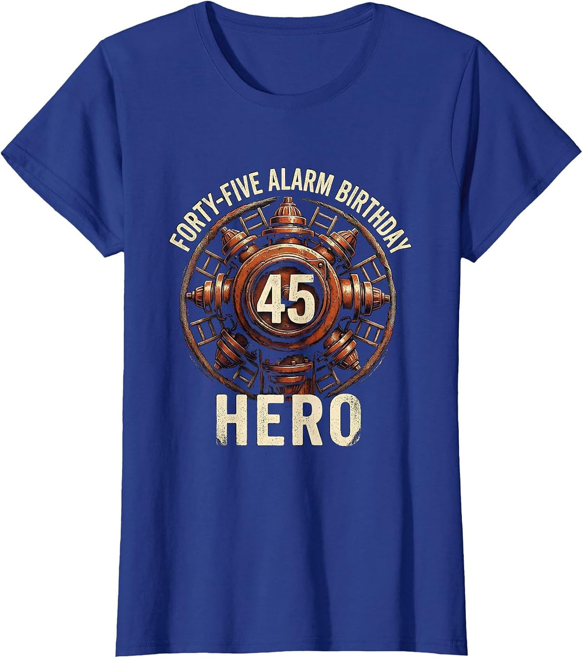 Women's Forty-Five Alarm Birthday Hero Firefighter Fire Truck Kids T-Shirt - Royal Blue