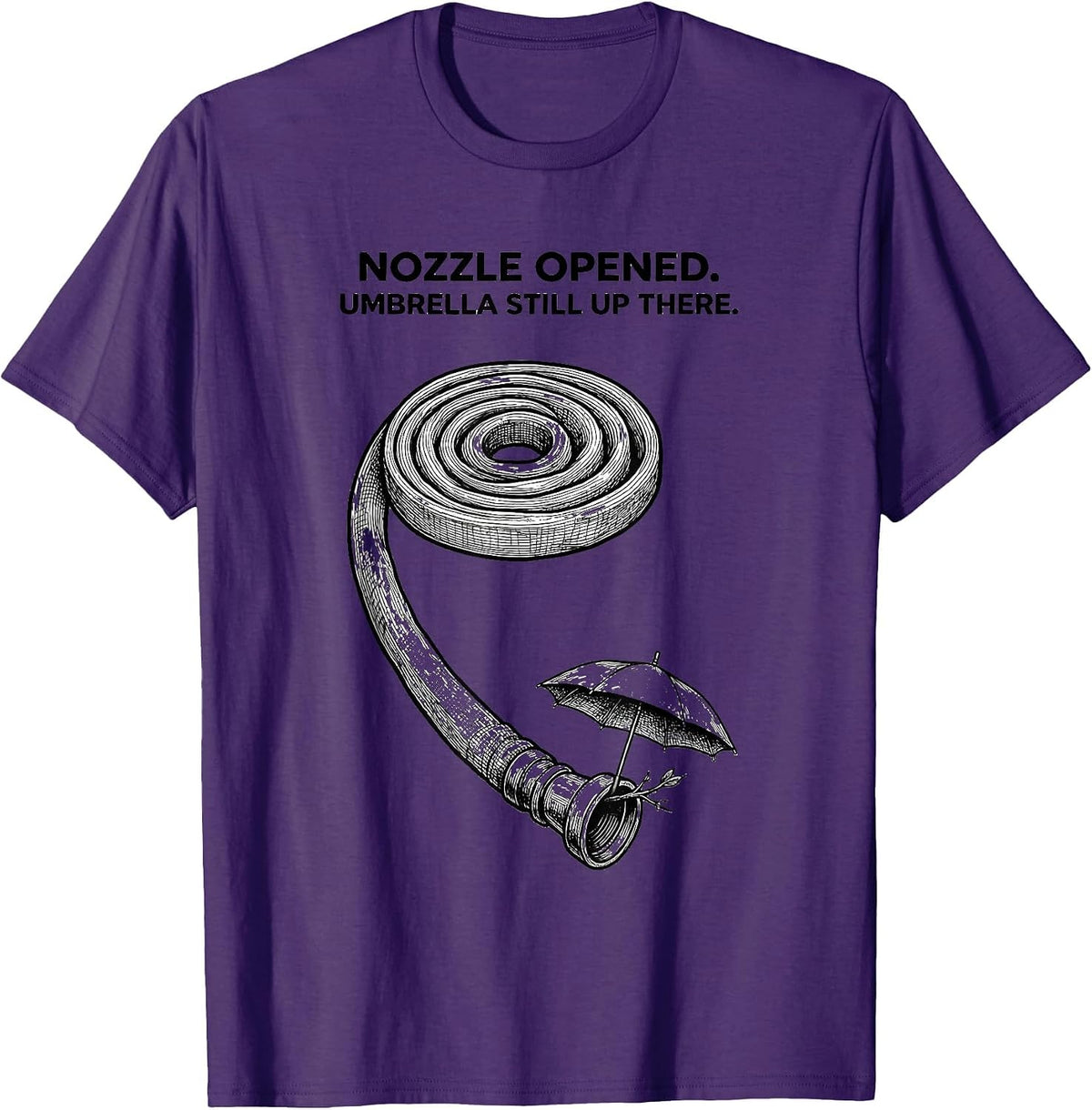 Men's Nozzle Opened Umbrella Still Up There Firefighter T-Shirt - Purple