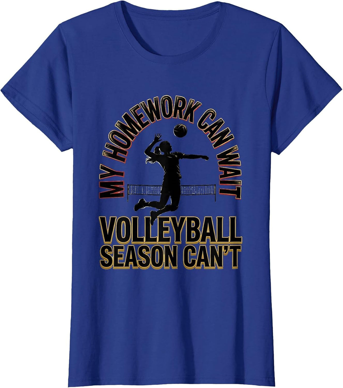 Women's My Homework Can Wait, Volleyball Season Can't Funny T-Shirt - Royal Blue