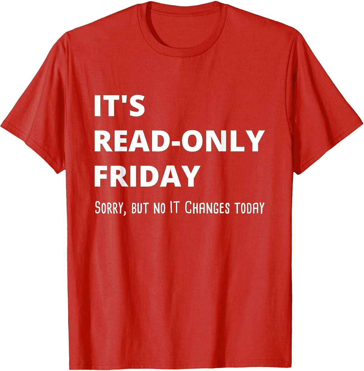 Read Only Friday Computer Scientist IT Administrator T-Shirt - Red