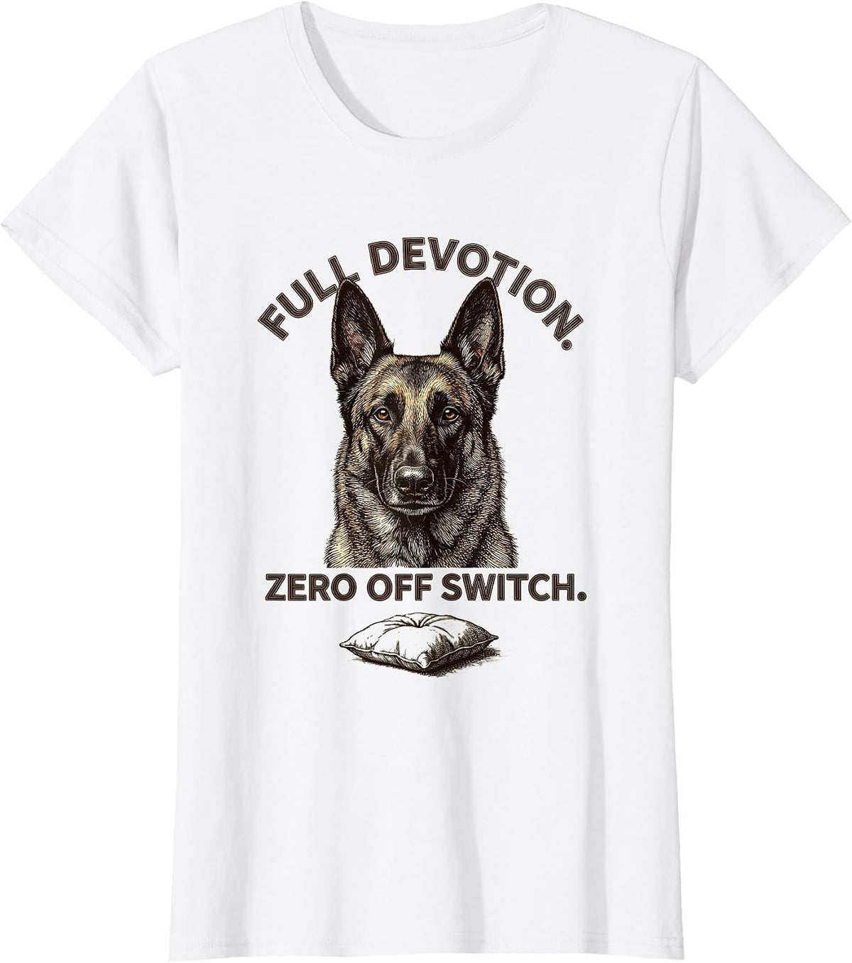 Women's Full Devotion Zero Off Switch Belgian Malinois Dog Lover T-Shirt - White