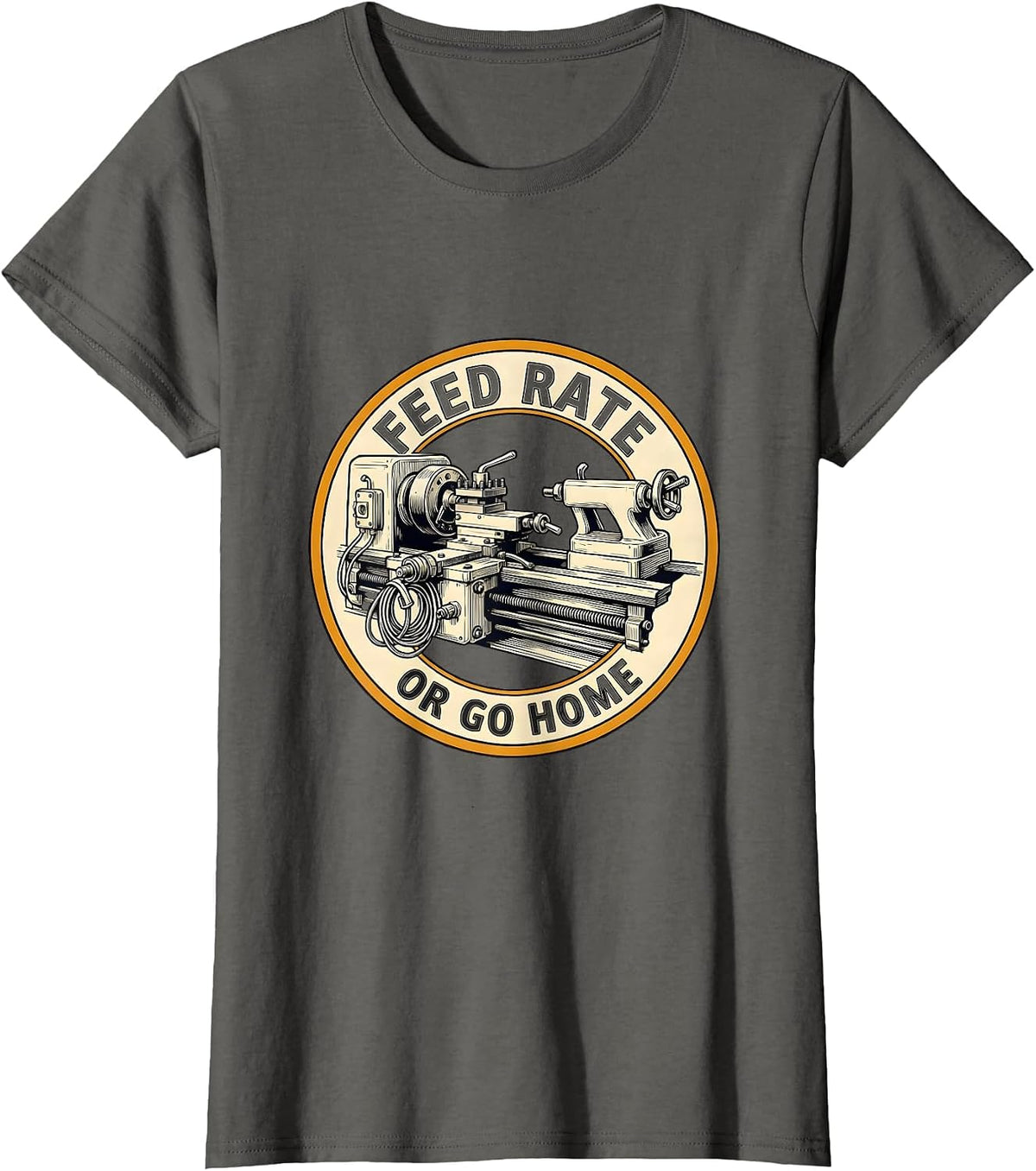 Women's Feed Rate Or Go Home Funny CNC Machinist Electrician Trade T-Shirt - Asphalt Grey