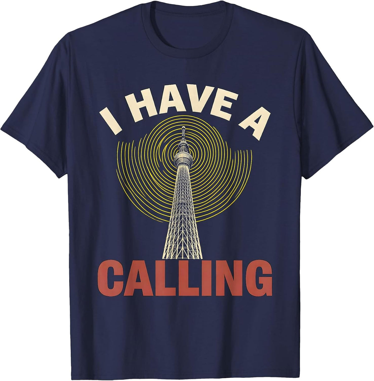 I Have A Calling Funny Ham Radio Operator Hobbyist Humor T-Shirt - Navy Blue