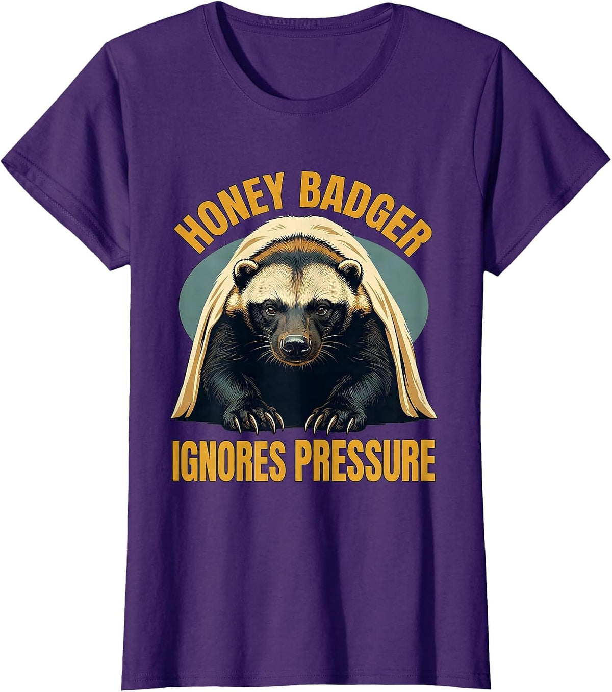 Women's Honey Badger Ignores Pressure Funny Animal Lover Humor T-Shirt - Purple