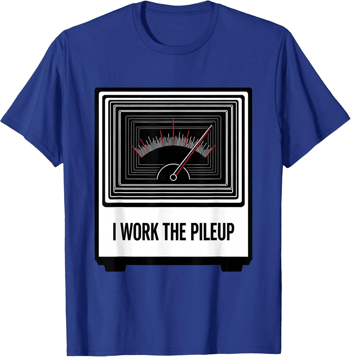 Men's I Work The Pileup Funny Ham Radio Operator Enthusiast Humor T-Shirt - Royal Blue